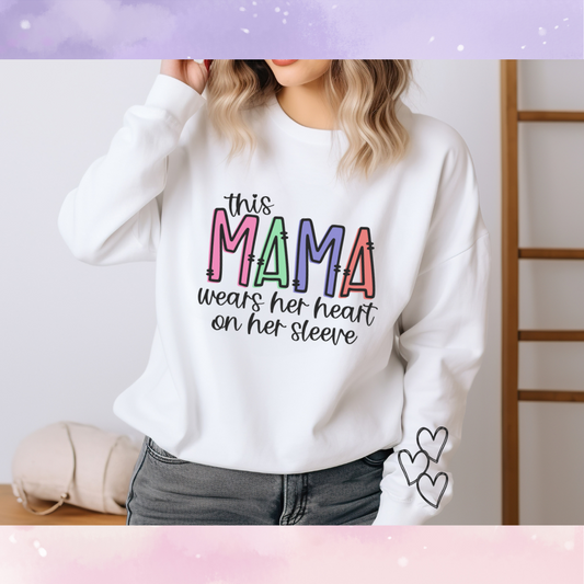 'This Mama/Mum/Dog Mum/Cat Mum wears her heart on her sleeve' Sweatshirt