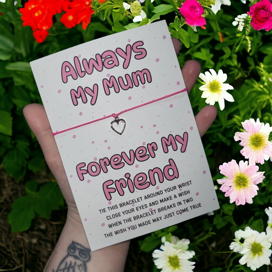 'Always My Mum Forever My Friend' Bracelet