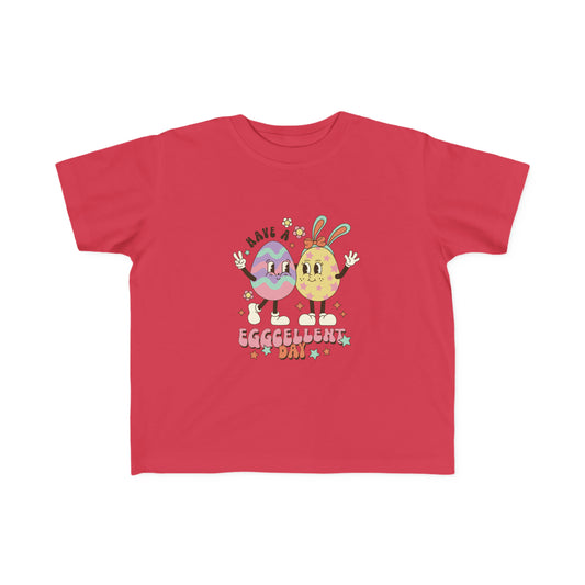 Have A Eggcellent Day Toddler's Fine Jersey Tee