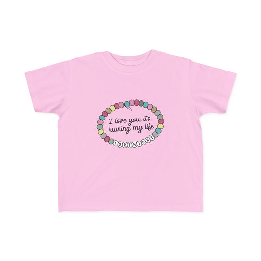 TS Fortnight 'I love you, its ruining my life' Toddler's Fine Jersey Tee